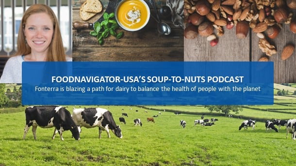 Soup-To-Nuts Podcast: Fonterra blazes trail for dairy to balance the health needs of people and the planet with Carbon Footprinter tool, Climate Roadmap