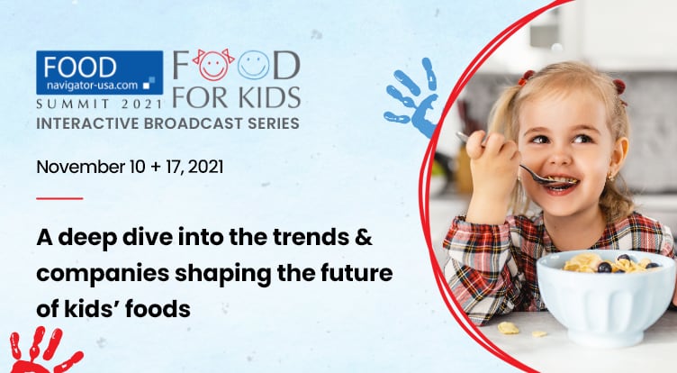 Introducing the 4th Food For Kids Summit: How are new guidelines, emerging research and evolving trends reshaping children’s diets and the marketplace?