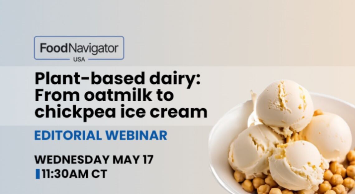 Introducing-FoodNavigator-USA-s-free-editorial-webinar-Plant-Based-Dairy-From-Oatmilk-to-Chickpea-Ice-Cream-on-May-17-at-11-30-CT.jpg