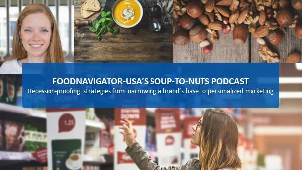 Soup-To-Nuts-Podcast-Recession-proofing-strategies-from-narrowing-a-brand-s-target-audience-to-personalizing-marketing.jpg