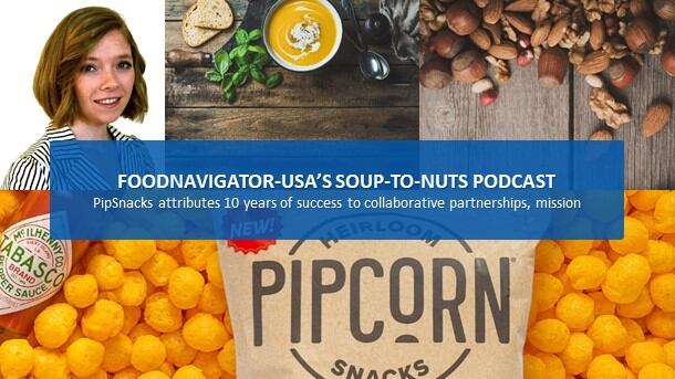 Soup-To-Nuts-Podcast-Collaborative-spirit-sustainable-mission-help-Pipsnacks-reach-10-year-anniversary.jpg