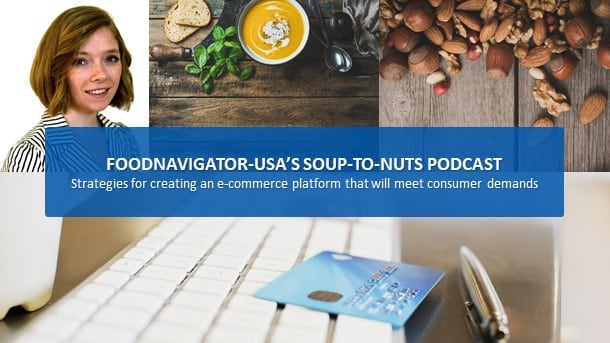 Soup-To-Nuts Podcast: Strategies for creating an e-commerce platform that meets consumer demand