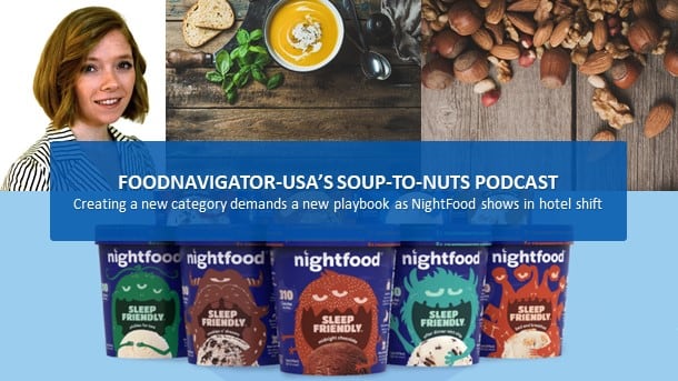 Soup-To-Nut-Podcast-Building-a-new-category-requires-a-new-playbook-NightFood-founder-says.jpg