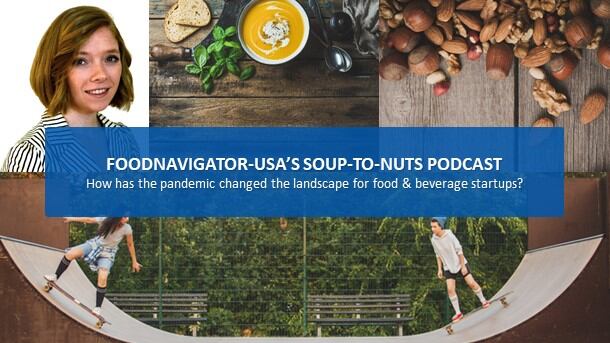 Soup-To-Nuts-Podcast-How-has-the-pandemic-permanently-changed-the-startup-landscape-in-food.jpg