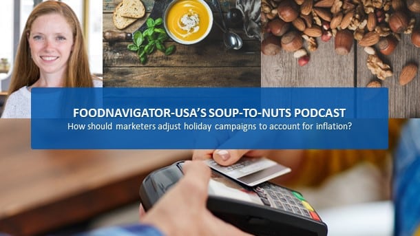 Soup-To-Nuts Podcast: How should seasonal marketing campaigns account for inflation?