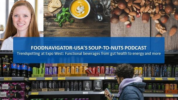 Soup-To-Nuts-Podcast-Functional-beverages-trends-from-gut-health-to-energy-to-low-sugar-high-protein.jpg