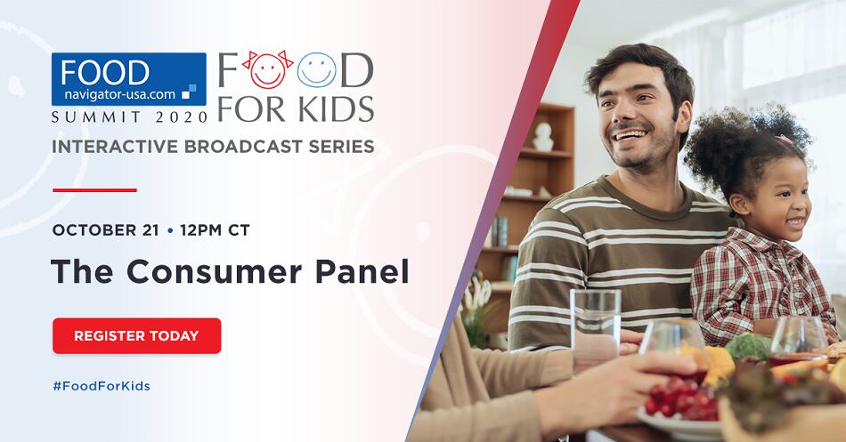 Tune into the Consumer Parents' Panel in part one of the FOOD FOR KIDS 2020 virtual summit