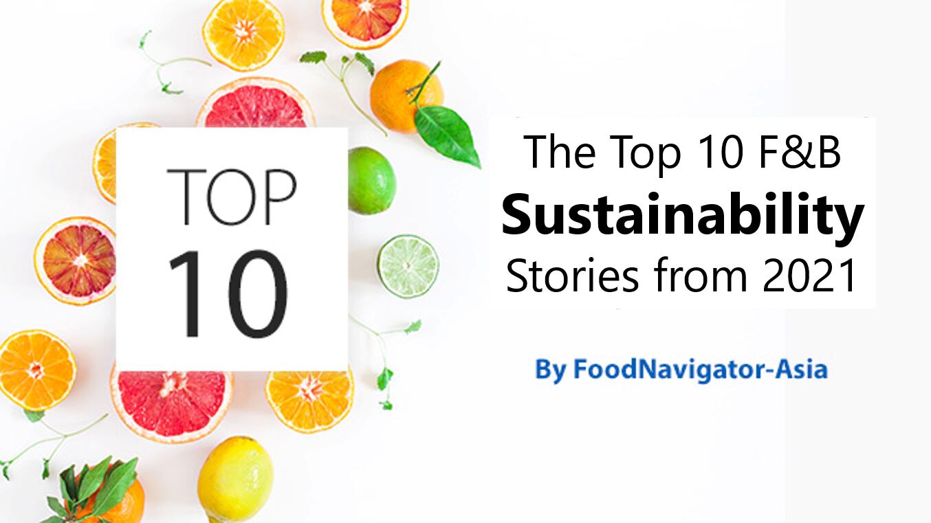 Sustainable success: The Top 10 sustainability stories from the APAC food and beverage industry in 2021