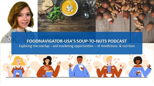 Soup-To-Nuts-Podcast-Rapid-rise-of-mindfulness-creates-marketing-opportunities-for-food-beverage.jpg