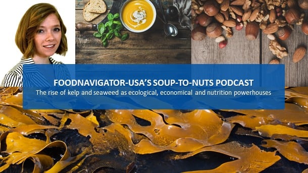 Soup-To-Nuts-Podcast-The-rise-of-kelp-seaweed-as-ecological-economical-nutritional-powerhouses.jpg