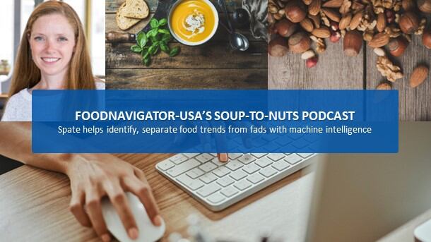 Soup-To-Nuts-Podcast-Spate-leverages-machine-intelligence-to-identify-separate-emerging-trends-from-fads.jpg