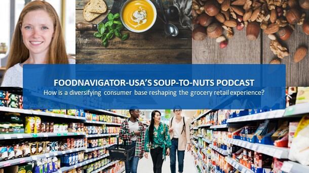 Soup-To-Nuts-Podcast-How-is-a-diversifying-consumer-base-reshaping-grocery-retail.jpg