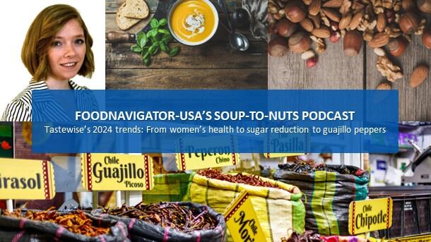 Soup-To-Nuts-Podcast-From-women-s-health-to-guajillo-peppers-Tastewise-reveals-food-trends-to-watch-in-2024.jpg