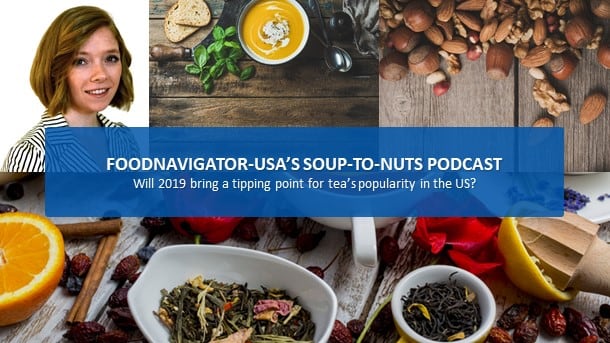 Soup-To-Nuts-Podcast-Will-2019-bring-a-tipping-point-in-the-popularity-of-tea-in-the-US.jpg