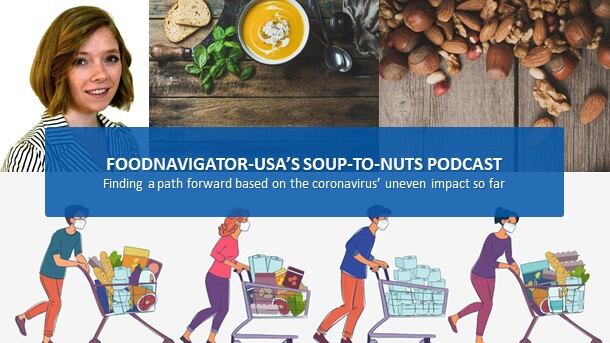 Soup-To-Nuts-Podcast-Navigating-coronavirus-uneven-impact-to-chart-a-path-forward-for-groceries.jpg