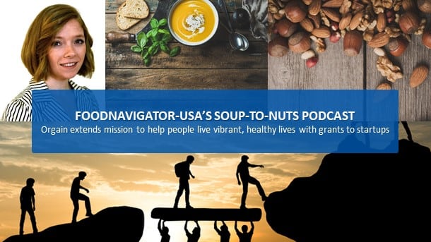 Soup-to-Nuts Podcast: Orgain gives $150,000 to 3 startups with mission to help people lead 'vibrant, healthy lives'