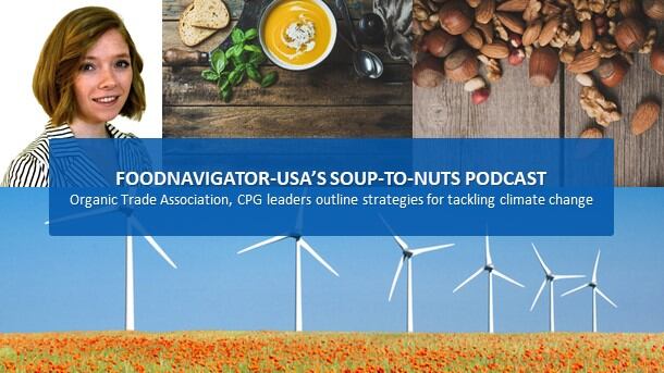 Soup-To-Nuts-Podcast-Organic-Trade-Association-CPG-leaders-address-existential-threat-of-climate-change.jpg