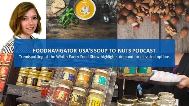 Soup-To-Nuts-Podcast-Trendspotting-at-the-Winter-Fancy-Food-Show.jpg