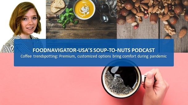 Soup-To-Nuts-Podcast-Comfort-energy-carry-coffee-through-coronavirus-pandemic-pave-path-for-growth.jpg