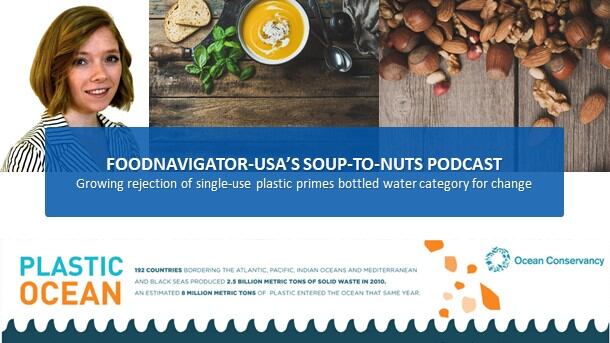 Soup-To-Nuts-Podcast-Growing-rejection-of-single-use-plastic-primes-bottled-water-for-change.jpg