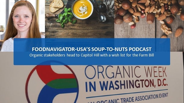 Soup-To-Nuts-Podcast-Organic-advocates-ask-legislators-for-funding-market-data-and-research-support-as-Farm-Bill-negotiations-continue.jpg
