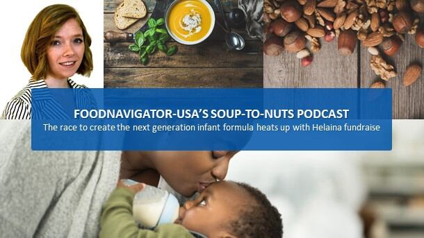 Soup-To-Nuts-Podcast-Race-to-create-next-gen-infant-formula-heats-up-with-Helaina-fundraise.jpg