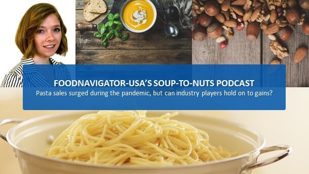 Soup-To-Nuts-Podcast-Pasta-sales-rebounded-during-the-pandemic-but-will-they-stay.jpg