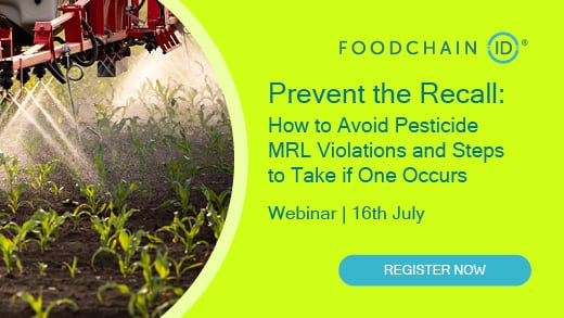 Prevent the Recall: How to Avoid Pesticide MRL Violations and Steps to Take if One Occurs