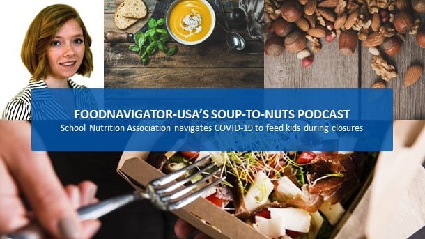 Soup-To-Nuts-Podcast-SNA-considers-how-to-feed-kids-despite-COVID-19-school-closures-lobbies-Congress.jpg