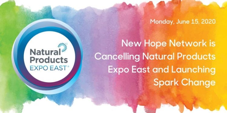 Expo East 2020 canceled amid continued coronavirus uncertainty; New Hope to fill void with ‘Spark Change’ digital initiative 