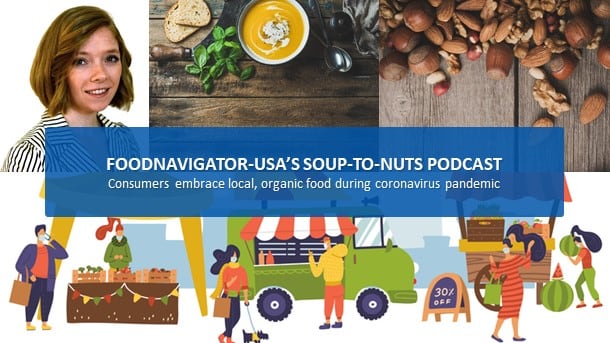 Soup-To-Nuts-Podcast-Consumers-embrace-local-organic-food-amid-coronavirus-pandemic.jpg