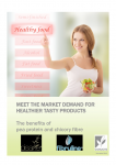 MEET THE MARKET DEMAND FOR HEALTHIER PRODUCTS