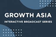 Growth Asia Interactive Broadcast Series